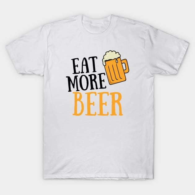 Eat More Beer Funny Beer Quote For Funny People Beer Fans Gifts Beer Lovers